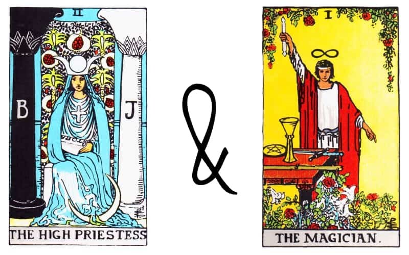 Understanding The Magician and The High Priestess: A simple guide to their combined power.